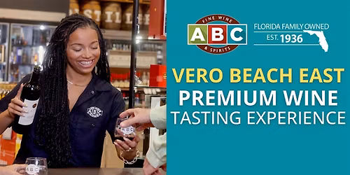 ABC Vero Beach East Premium Wine Tasting Experience