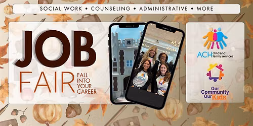 Fall Job Fair: ACH Child & Family Services and Our Community Our Kids