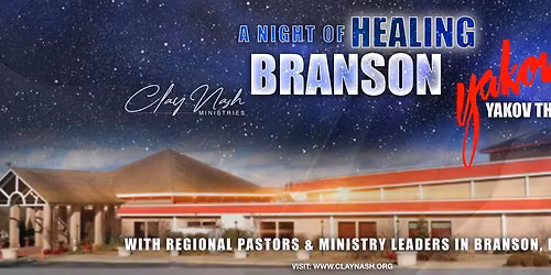 A Night of Healing, Branson, MO @ YAKOV Theater!