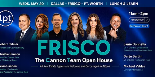 The Cannon Team | Agent Open House, Frisco - DFW Area