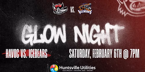 Glow Night | Huntsville Havoc