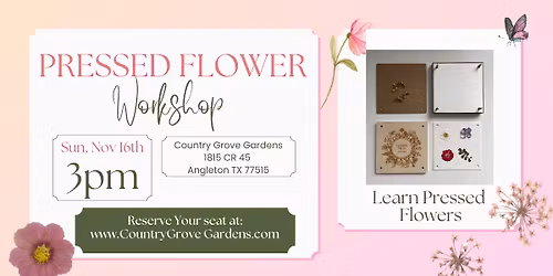Pressed Flowers Workshop at Country Grove Gardens