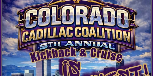 Colorado Cadillac Coalition 5th Anniversary Kickback and Cruise 