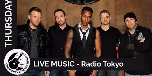 Radio Tokyo at Cranberry Summer Nights