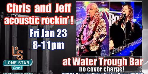 Chris Max Duo 1\/23 at Lone Star Court & The Water Trough!