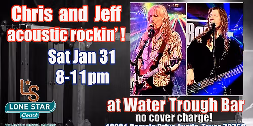 Chris Max Duo 1\/31 at Lone Star Court & The Water Trough!