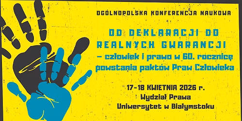 Od deklaracji do realnych gwarancji-cz\u0142owiek i prawo w 60. rocznic\u0119 powstania pakt\u00f3w praw cz\u0142owieka