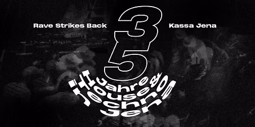 Rave Strikes Back - 35 Jahre House und Techno in Jena 