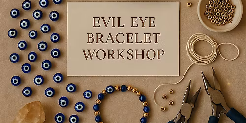 Evil Eye Workshop