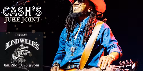 Cash\u2019s Juke Joint Live @ Blind Willie\u2019s Blues Club
