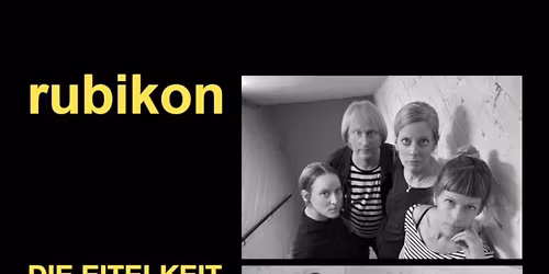 RUBIKON & DIE EITELKEIT - SLOT