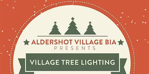Aldershot Village Tree Lighting - Organized by Aldershot Village BIA