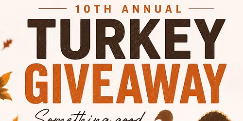 10th Annual Turkey Giveaway