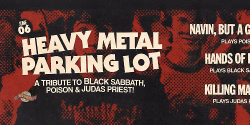 Heavy Metal Parking Lot : A Tribute to Black Sabbath, Poison & Judas Priest