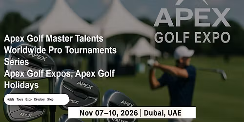 Golf Master Talents Apex Tours Global Fame & Prices in Dubai, UAE