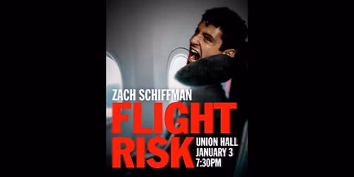 Zach Schiffman: FLIGHT RISK