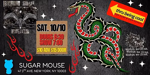 Sugar Mouse Presents Thru Being Cool + Black Swan Events + Watch Me Sink