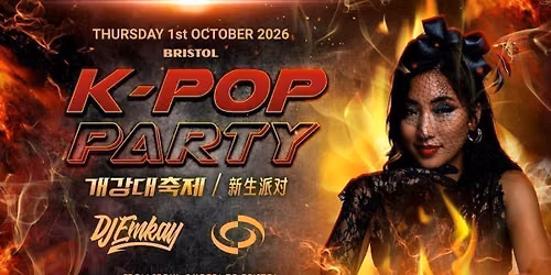 Bristol K-Pop Party - Fire Tour with DJ EMKAY | Thursday 1st October