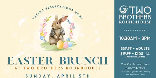 Easter Brunch - Two Brothers Roundhouse