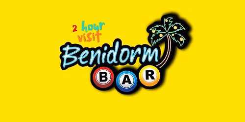 2 Hour Visit to the world-famous Benidorm Bar, Liverpool