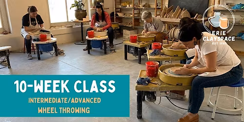 10-Week Intermediate\/Advanced Wheel Throwing (Thursday Evenings)