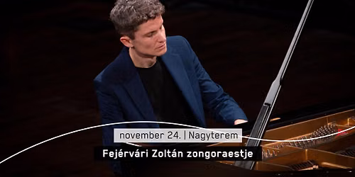 Fej\u00e9rv\u00e1ri Zolt\u00e1n zongoraestje