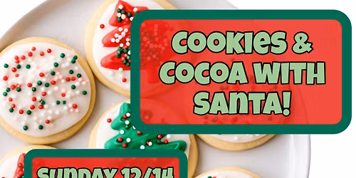 COOKIES & COCOA with SANTA! \ud83c\udf85\ud83c\udffb