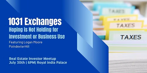 1031 Exchanges: Hoping is Not Holding for Investment or Business Use