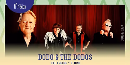 Fed Fredag | Dodo & The Dodos | 5. juni | kl. 20:00
