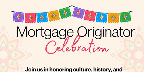 Mortgage Originator Celebration ( Hispanic Heritage Month)