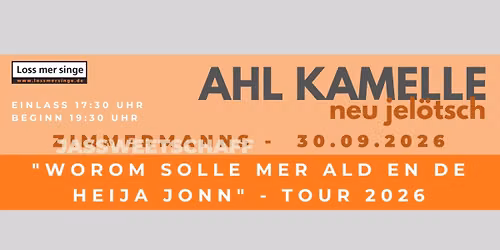 Ahl Kamelle \u2013 neu jel\u00f6tsch Tour 2026 - Zimmermanns Jassweetschaff