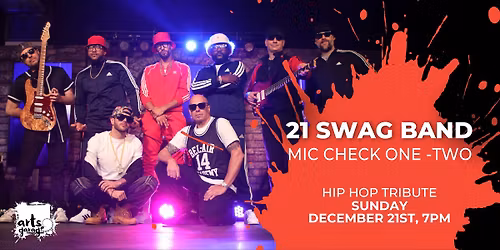 21 Swag Band: Mic Check One - Two