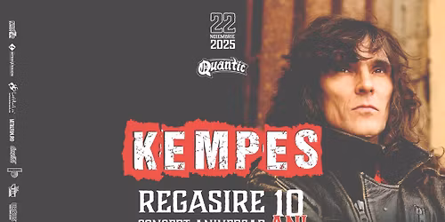 KEMPES \u2013 REGASIRE \u2013 aniversare 10 ANI | Quantic 22.11.2025