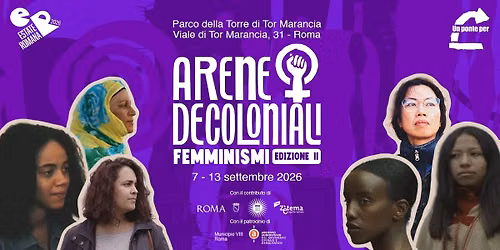 ARENE DECOLONIALI FEST | Roma 7-13 settembre