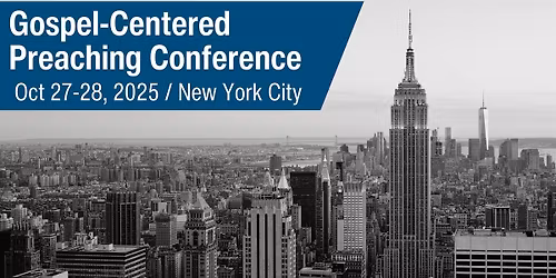 Gospel-Centered Preaching Conference