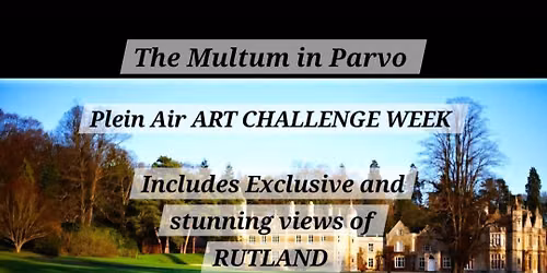 Plein Air Art Challenge Week Rutland