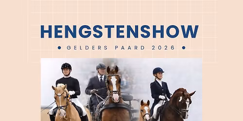 Hengstenshow Gelders Paard 2026