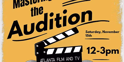 Mastering the Audition: A professional Actor's Guide to Booking the Job