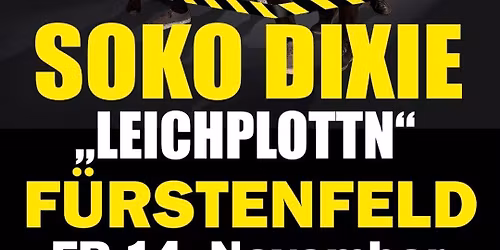 SOKO DIXIE in Concert " Leichplottn"