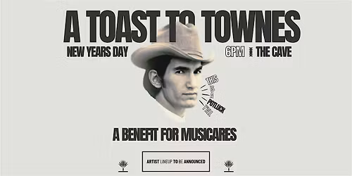 "A Toast to Townes" : a Van Zandt tribute night & benefit