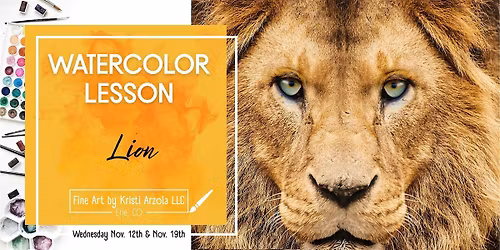 Lion \u2013 2 Day Watercolor Lesson (Ages 10+)