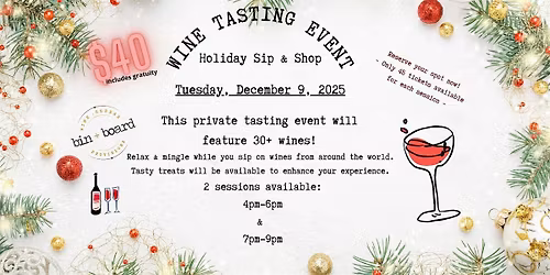HOLIDAY SIP + SHOP 2025 - A Wine Tasting Event - Session 2