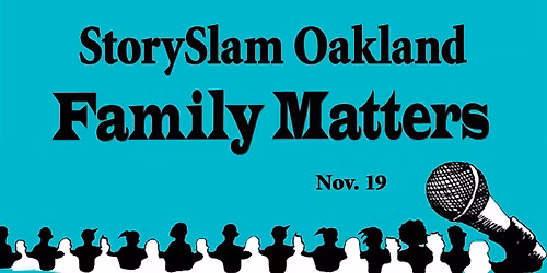StorySlam Oakland