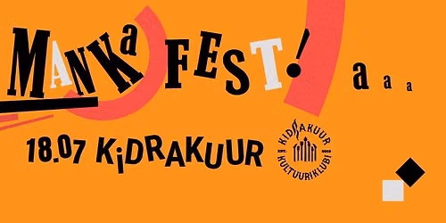Manka Fest at Kidrakuur