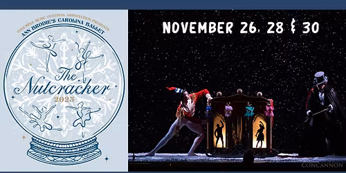 Ann Brodie's Carolina Ballet Presents The Nutcracker Ballet