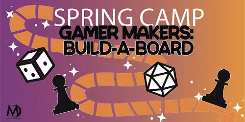 SPRING CAMP \u2013 Game Makers: Build-A-Board