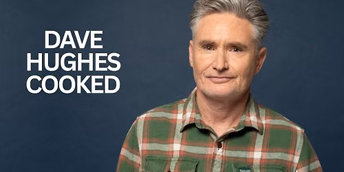Dave Hughes - Cooked