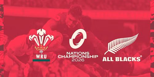 Wales vs New Zealand - Nations Championship 2026 Tickets