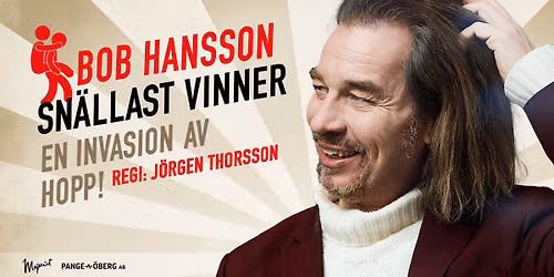 Bob Hansson - Sn\u00e4llast vinner: En invasion av hopp! | Stadshallen, Lund