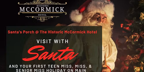 Santa's Porch @ The Historic McCormick Hotel
